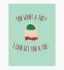 You want a toe? Photographic Print