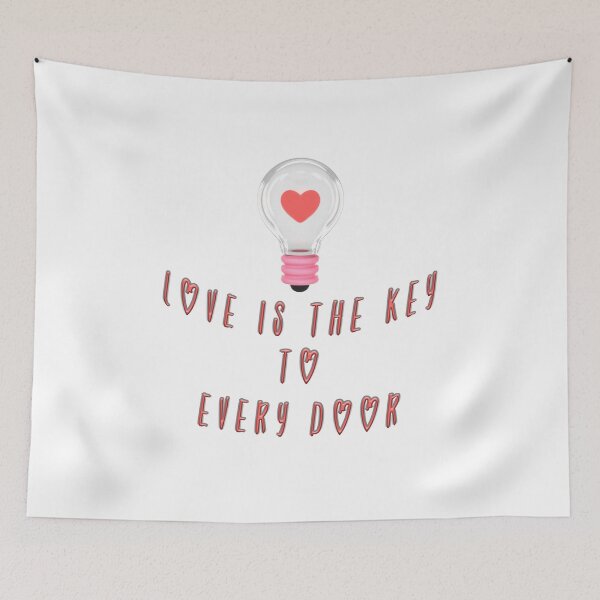 Item preview, Love is the key to every door designed and sold by NSH Web.