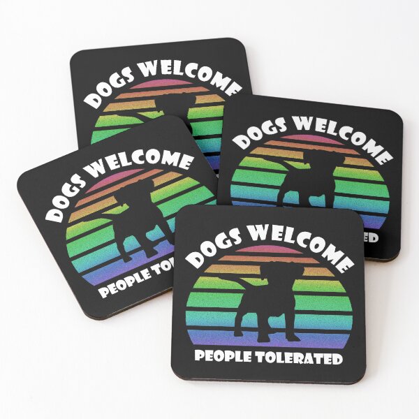 Item preview, Dogs Welcome, People Tolerated. designed and sold by SyzygyCreative.