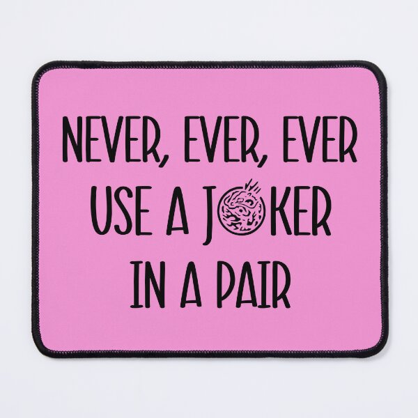 Item preview, Never Use A Joker In A Pair - Black - Mahjong designed and sold by LafLaxDesigns.