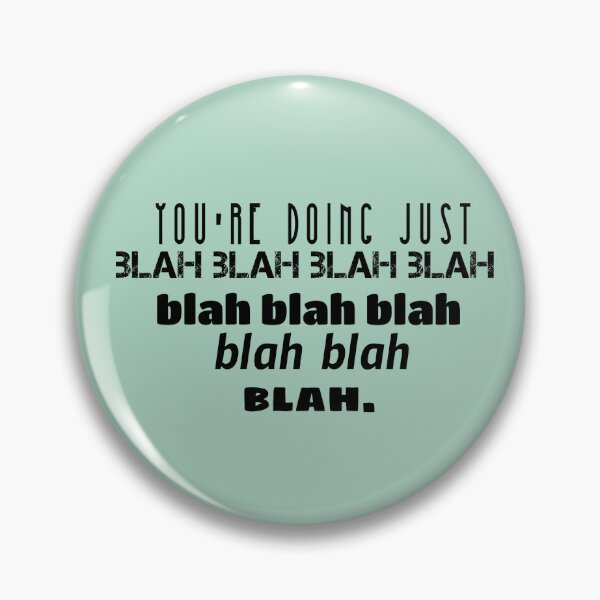 Item preview, You're doing just blah blah blah.. designed and sold by Discoverartsy.