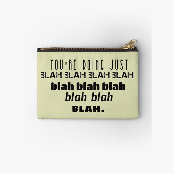 Item preview, You're doing just blah blah blah.. designed and sold by Discoverartsy.