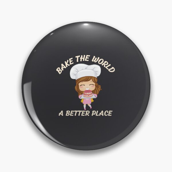 Item preview, you bake the world a better place designed and sold by Itsforyou1.