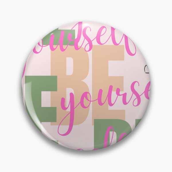 Item preview, Be yourself  designed and sold by creatVE.