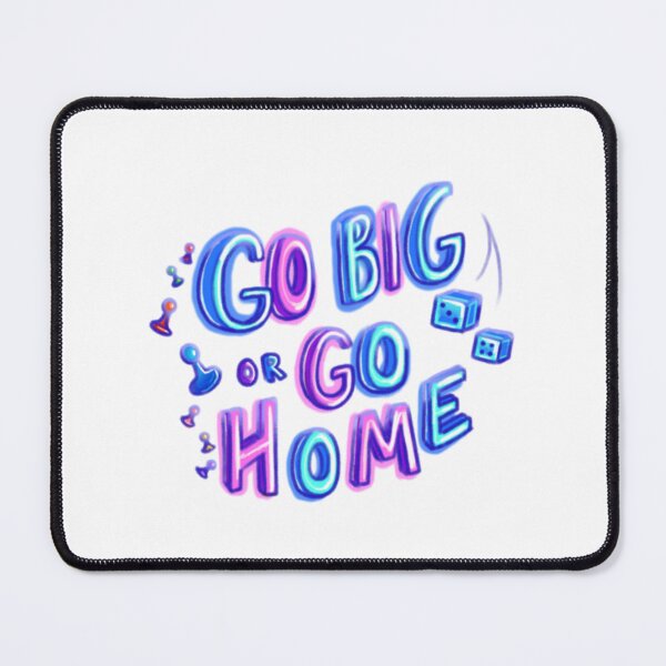 Item preview, Go Big Or Go Home Neon Logo designed and sold by starl03t25.