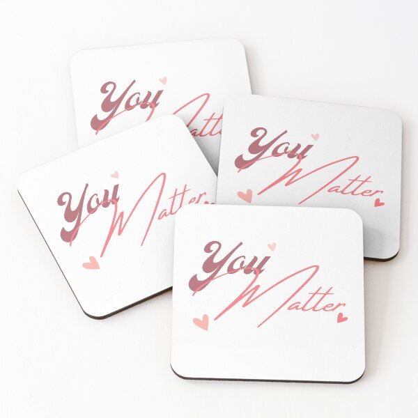 Item preview, You matter designed and sold by LU NA.