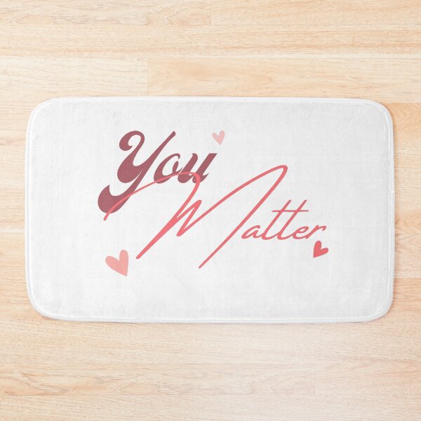 Item preview, You matter designed and sold by LU NA.