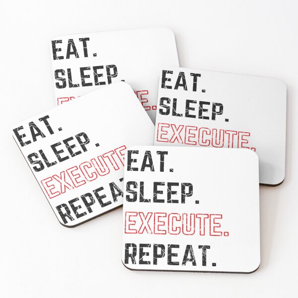 Item preview, Eat Sleep Execute Repeat modified white background distressed designed and sold by KingsManKind.