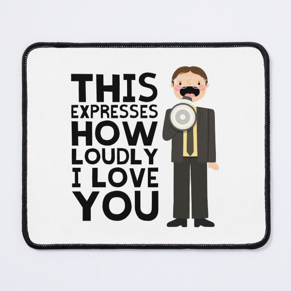 Item preview, The Office Dwight “This expresses how loudly I love you” designed and sold by cutermelon.