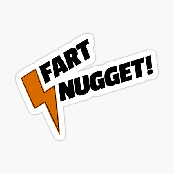 Item preview, Fart Nugget! Buddy Thunderstruck designed and sold by riffraffmakes.