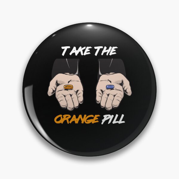 Item preview, Bitcoin Take The Orange Pill Bitcoin Pill Crypto Currency designed and sold by MasterKlaw.