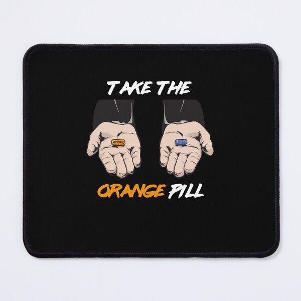 Item preview, Bitcoin Take The Orange Pill Bitcoin Pill Crypto Currency designed and sold by MasterKlaw.