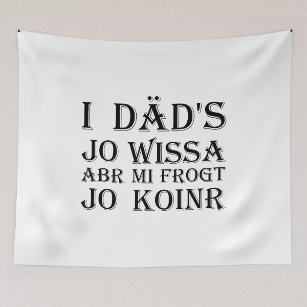 Item preview, I däd's jo wissa, abr mi frogt jo koinr - black designed and sold by saechla.