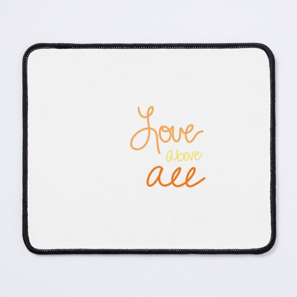 Item preview, Love Above All designed and sold by Morgan Hoehns.