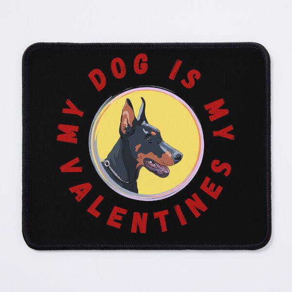 Item preview, My dog is my valentines designed and sold by NorthV.