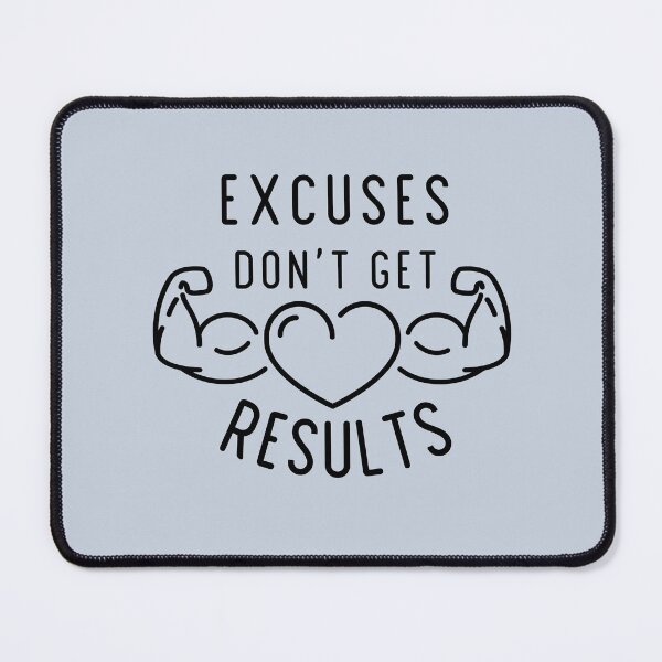 Item preview, Excuses Don't Get Results - Workout Inspirational Success Quote designed and sold by alchemytree.