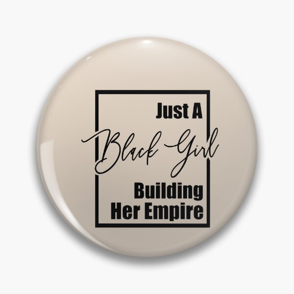Item preview, Just a Black Girl Building Her Empire - Black and Proud  designed and sold by africansoul.
