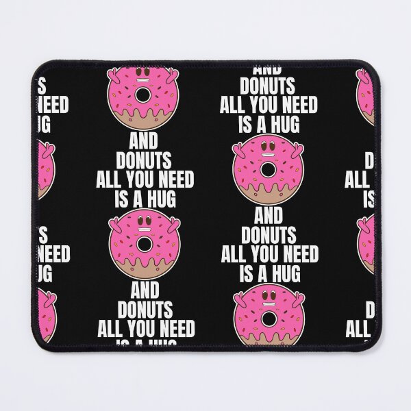 Item preview, cute cartoon all you need is hug and donuts designed and sold by Design_for_merch.