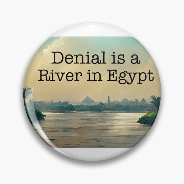 Item preview, Denial is a river in egypt designed and sold by Printjelly.