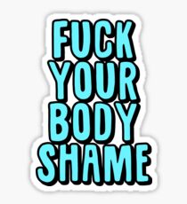 Your Body Shame Sticker