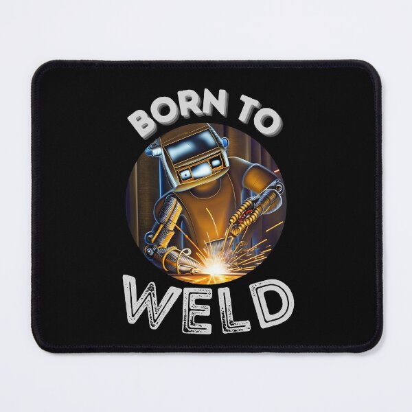Item preview, Born To Weld Robot designed and sold by Leonardo Palumbo.