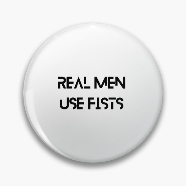Item preview, Real Men Use Fists designed and sold by erion-store.