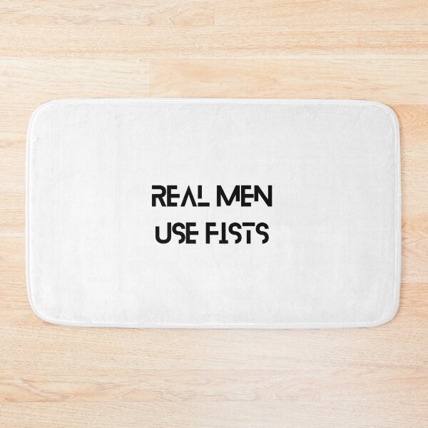 Item preview, Real Men Use Fists designed and sold by erion-store.