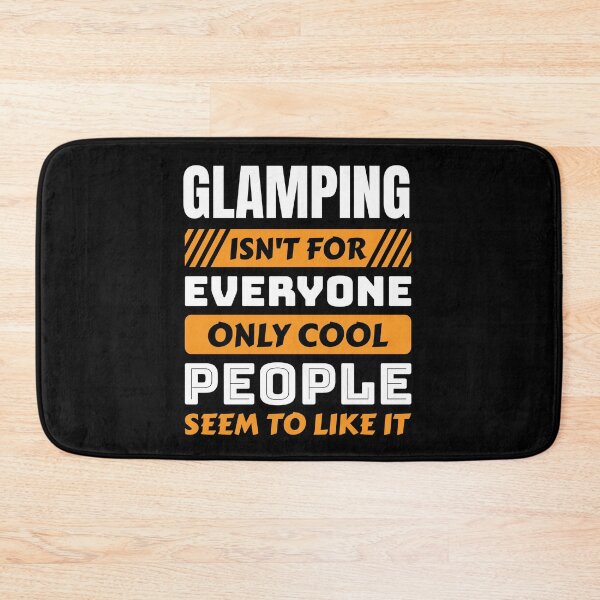 Item preview, Glamping isn't for everyone only cool people seem to like it designed and sold by FurioInc.