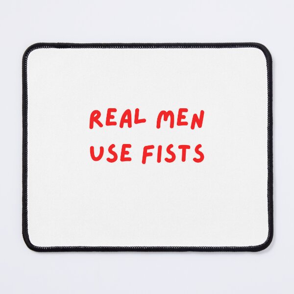 Item preview, Real Men Use Fists designed and sold by erion-store.