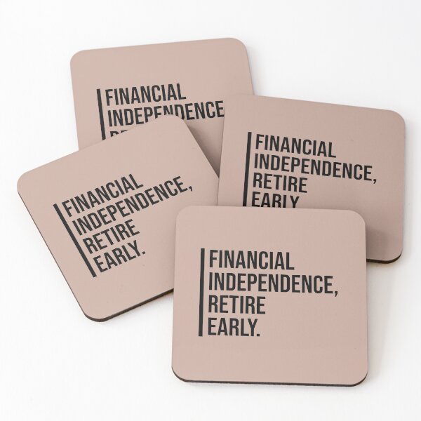 Item preview, Financial Independence, Retire Early. designed and sold by keilamariadesig.