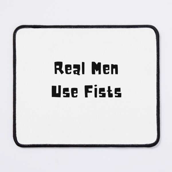 Item preview, Real Men Use Fists designed and sold by erion-store.