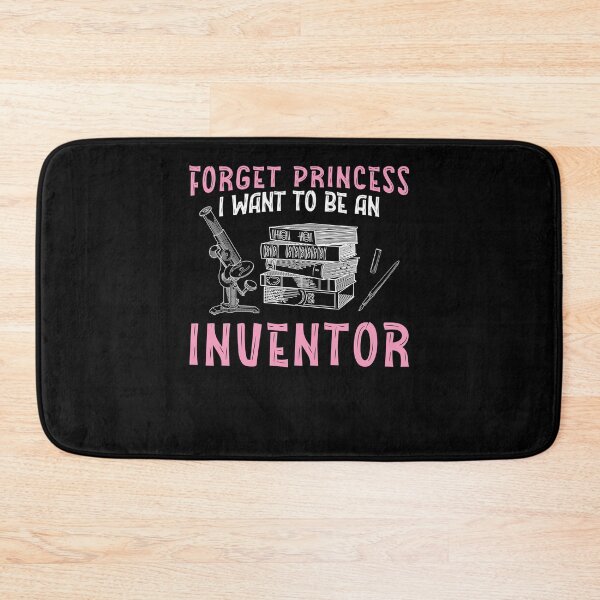 Item preview, Forget Princess Funny Invention Lover For A Future Inventor designed and sold by StrongShirts.