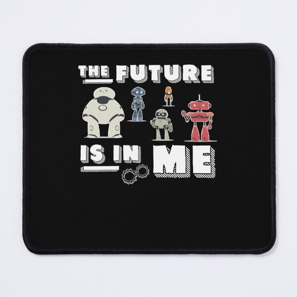Item preview, Awesome The Future Is In Me For A Future Robotics Engineer designed and sold by StrongShirts.