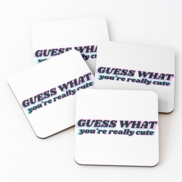 Item preview, Guess What, You Are Really Cute! designed and sold by sweetstella.