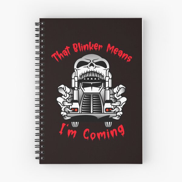 Item preview, Truckers Skull That Blinker Means I'm Coming WR designed and sold by TeamsterLife.