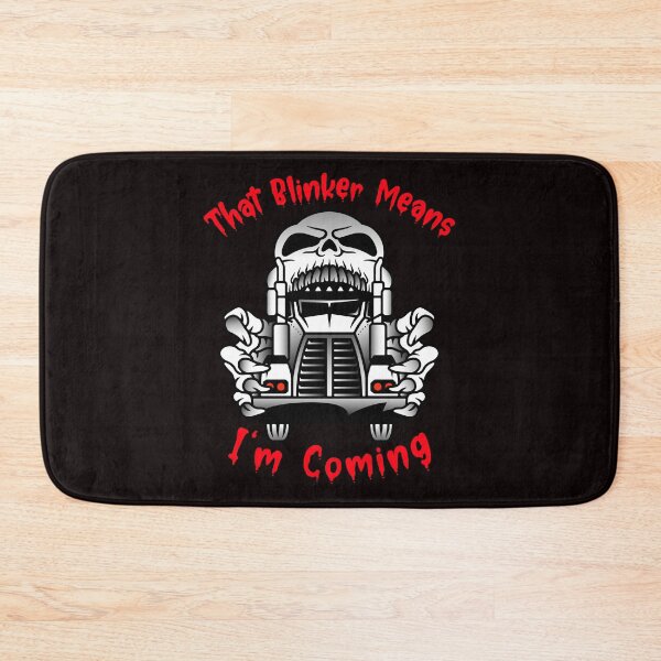 Item preview, Truckers Skull That Blinker Means I'm Coming WR designed and sold by TeamsterLife.