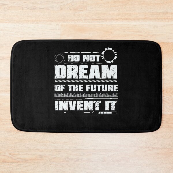 Item preview, Cool Do Not Dream Of The Future Invent It A Future Inventor designed and sold by StrongShirts.