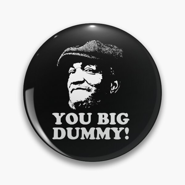 Item preview, Fred Sandford - You Big Dummy designed and sold by UrbanApparel.