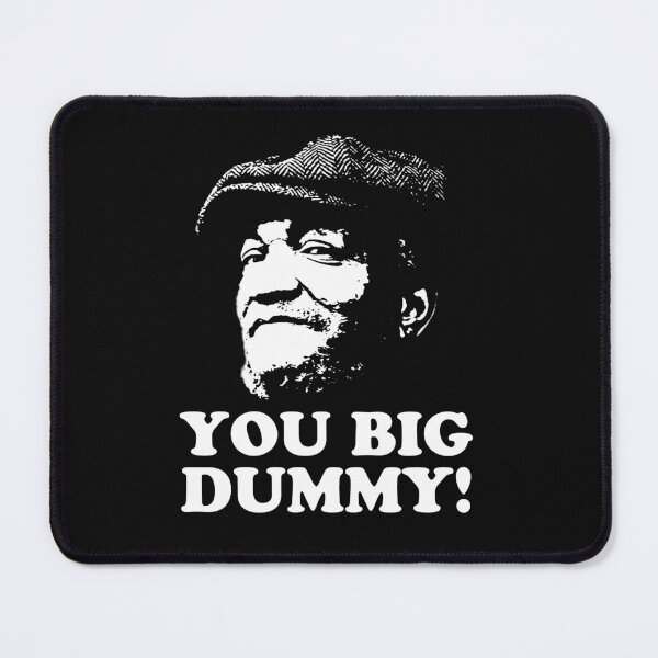 Item preview, Fred Sandford - You Big Dummy designed and sold by UrbanApparel.