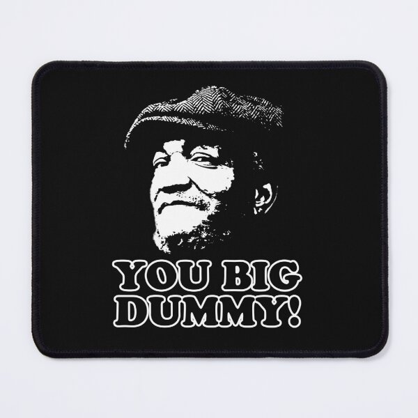 Item preview, Fred Sandford - You Big Dummy designed and sold by UrbanApparel.