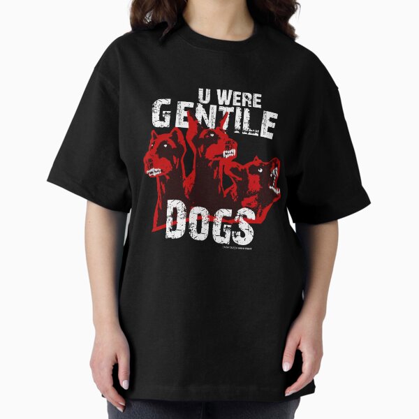 Item preview, U Were GENTILE DOGS designed and sold by Y-H-W-H.