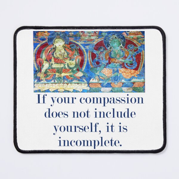 Item preview, If Your Compassion Does Not Include Yourself - Compassion Quote  designed and sold by CrankyOldDude.