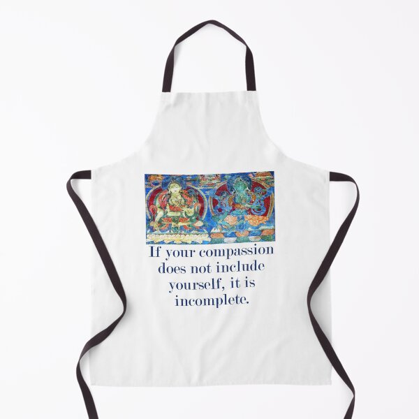 Item preview, If Your Compassion Does Not Include Yourself - Compassion Quote designed and sold by CrankyOldDude.