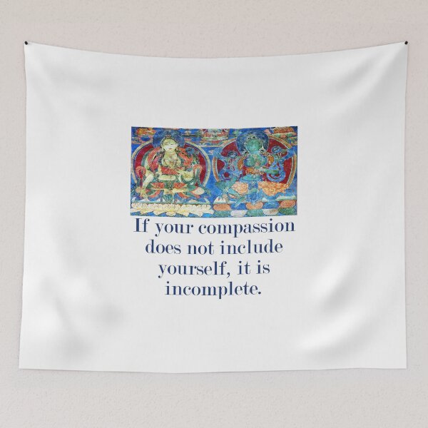 Item preview, If Your Compassion Does Not Include Yourself - Compassion Quote  designed and sold by CrankyOldDude.