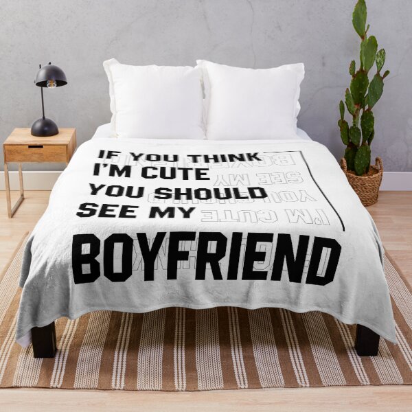 Item preview, If You Think I'm Cute You Should See My Boyfriend - Boyfriend Funny Gift designed and sold by DiogoCalheiros.