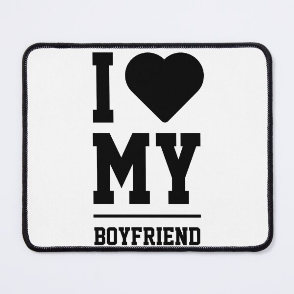 Item preview, I Love My Boyfriend - Boyfriend Funny Gift designed and sold by DiogoCalheiros.