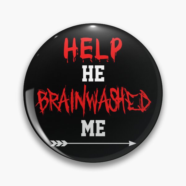 Item preview, Help He Brainwashed Me funny cute couples matching designed and sold by everything4eva.