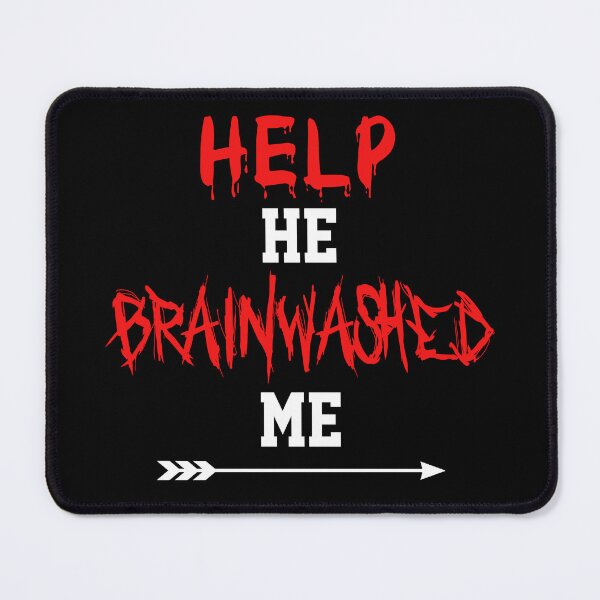 Item preview, Help He Brainwashed Me funny cute couples matching designed and sold by everything4eva.