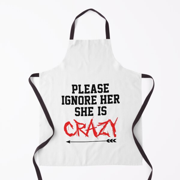 Item preview, Please Ignore Her She Is Crazy cute couples matching designed and sold by everything4eva.