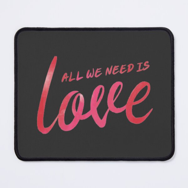 Item preview, All we need is love designed and sold by Rileks.